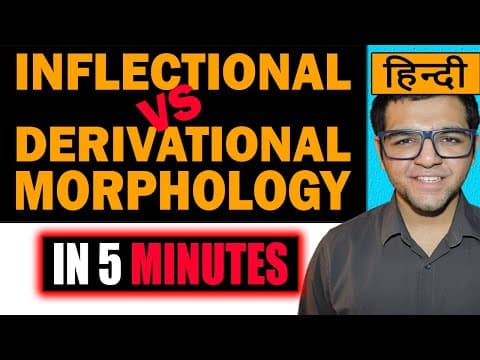 Inflectional vs Derivational Morphology