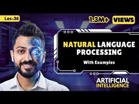 Lec-36: Natural Language Processing in Artificial Intelligence in Hindi | NLP with Demo and Examples