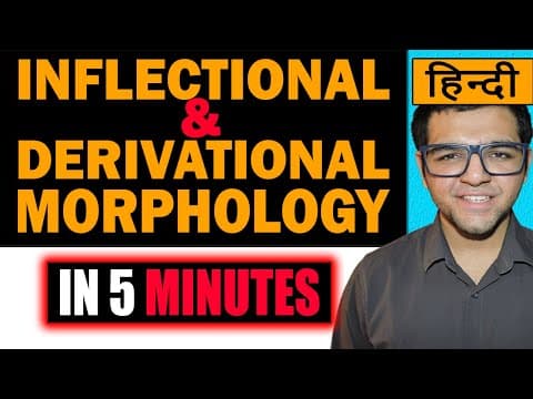 Inflectional and Derivational Morphology 🔥🔥